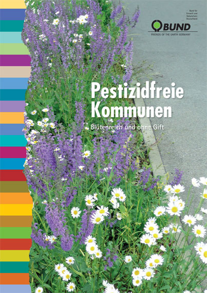 Pestizidfreie Kommunen – Blütenreich und ohne Gift. Foto: BUND