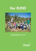 BUND-Jahresbericht 2012. Foto: BUND