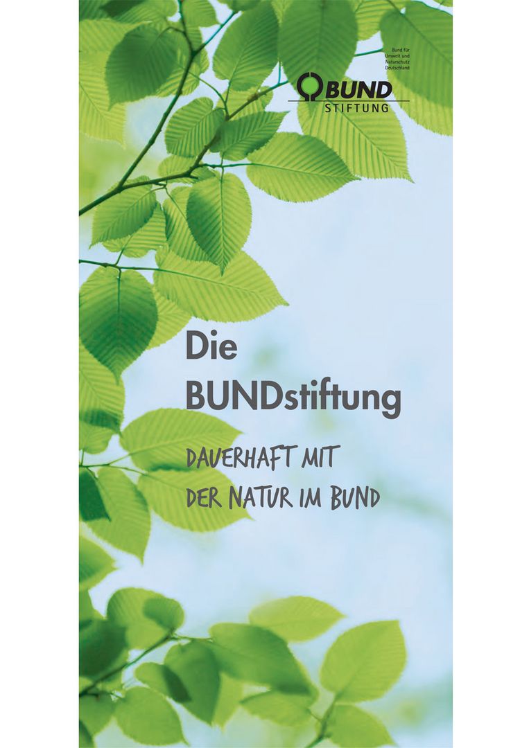 Die BUNDstiftung: Dauerhaft mit der Natur im Bund