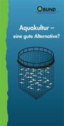 Aquakultur – eine gute Alternative? Foto: BUND