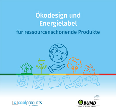 Ökodesign und Energielabel für ressourcenschonende Produkte. Foto: BUND