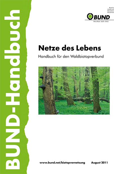 Netze des Lebens: Handbuch für den Waldbiotopverbund. Foto: BUND